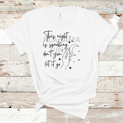 "This Night Is Sparkling Don't You Let It Go" Ready-to-Press Transfer Alabama Vinyl
