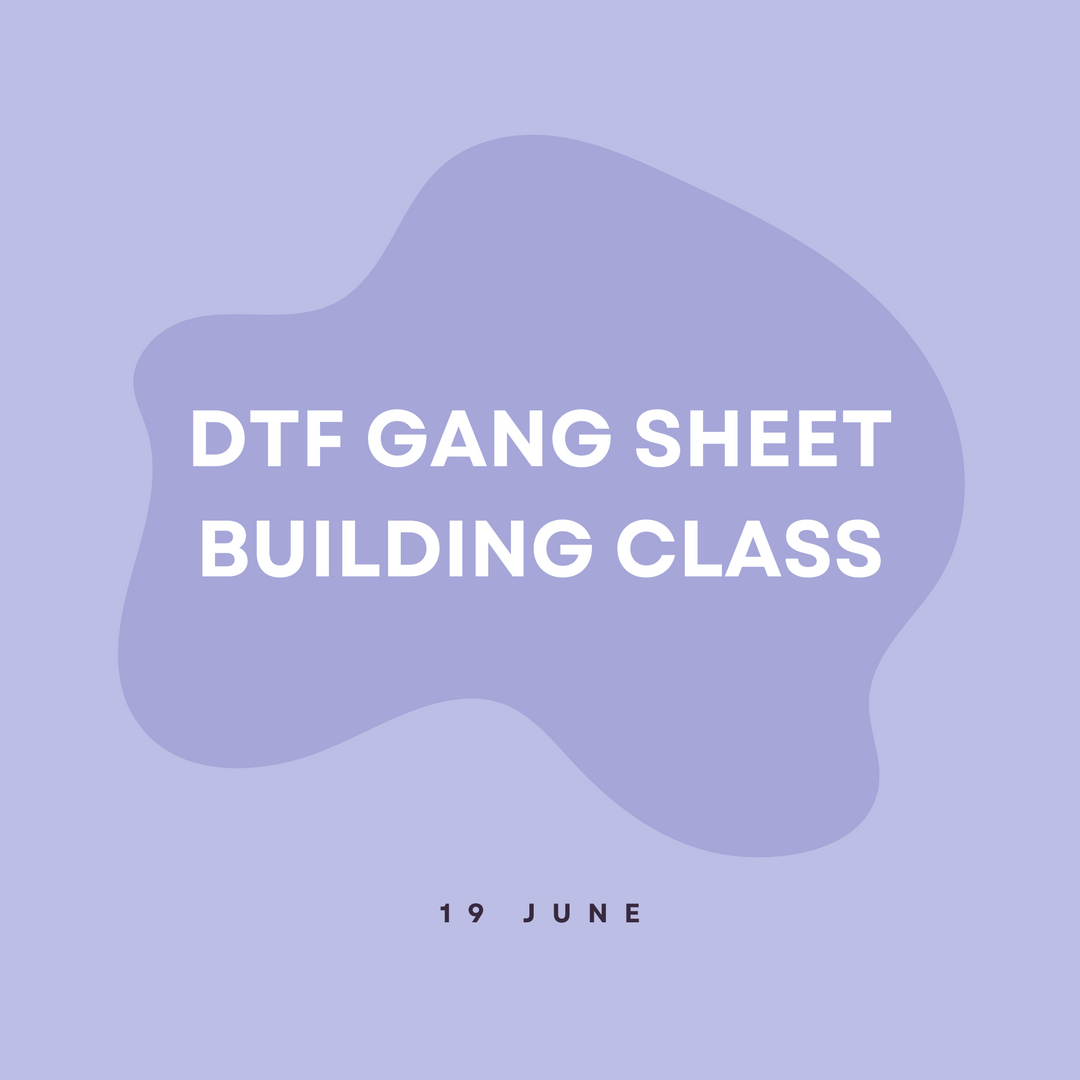 DTF Gang Sheet Building Class - 6/19 Alabama Vinyl