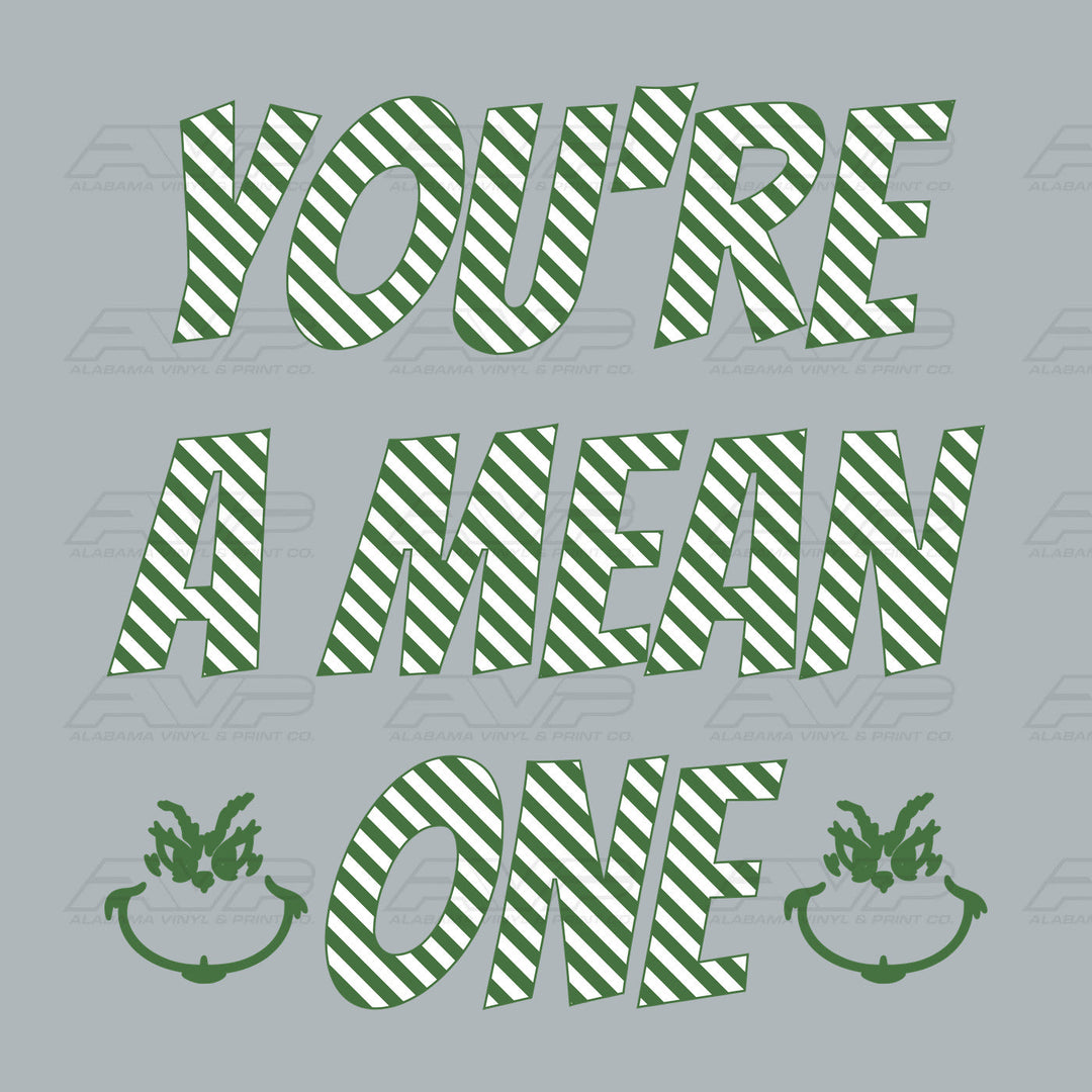 You're a Mean One Green Stripes Alabama Vinyl