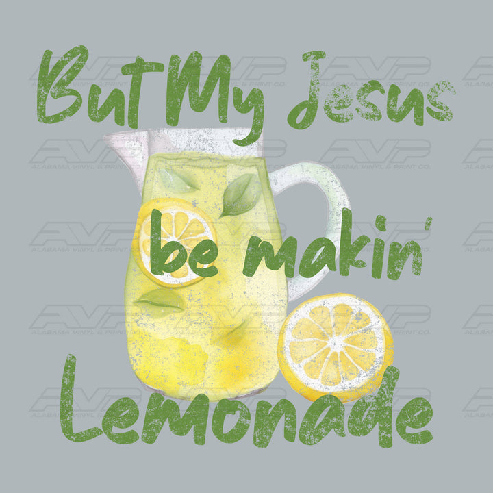But My Jesus be Making Lemonade Alabama Vinyl