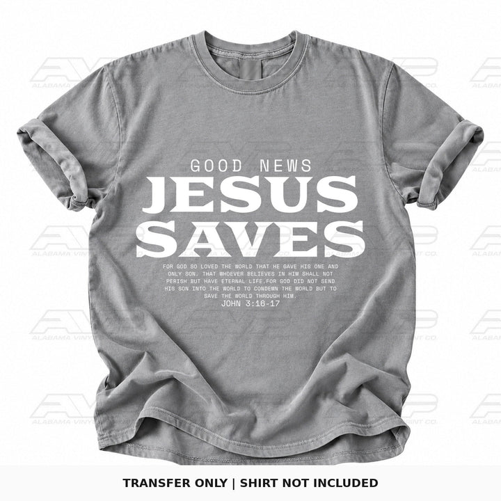 Good News Jesus Saves John 3:16-17 Alabama Vinyl