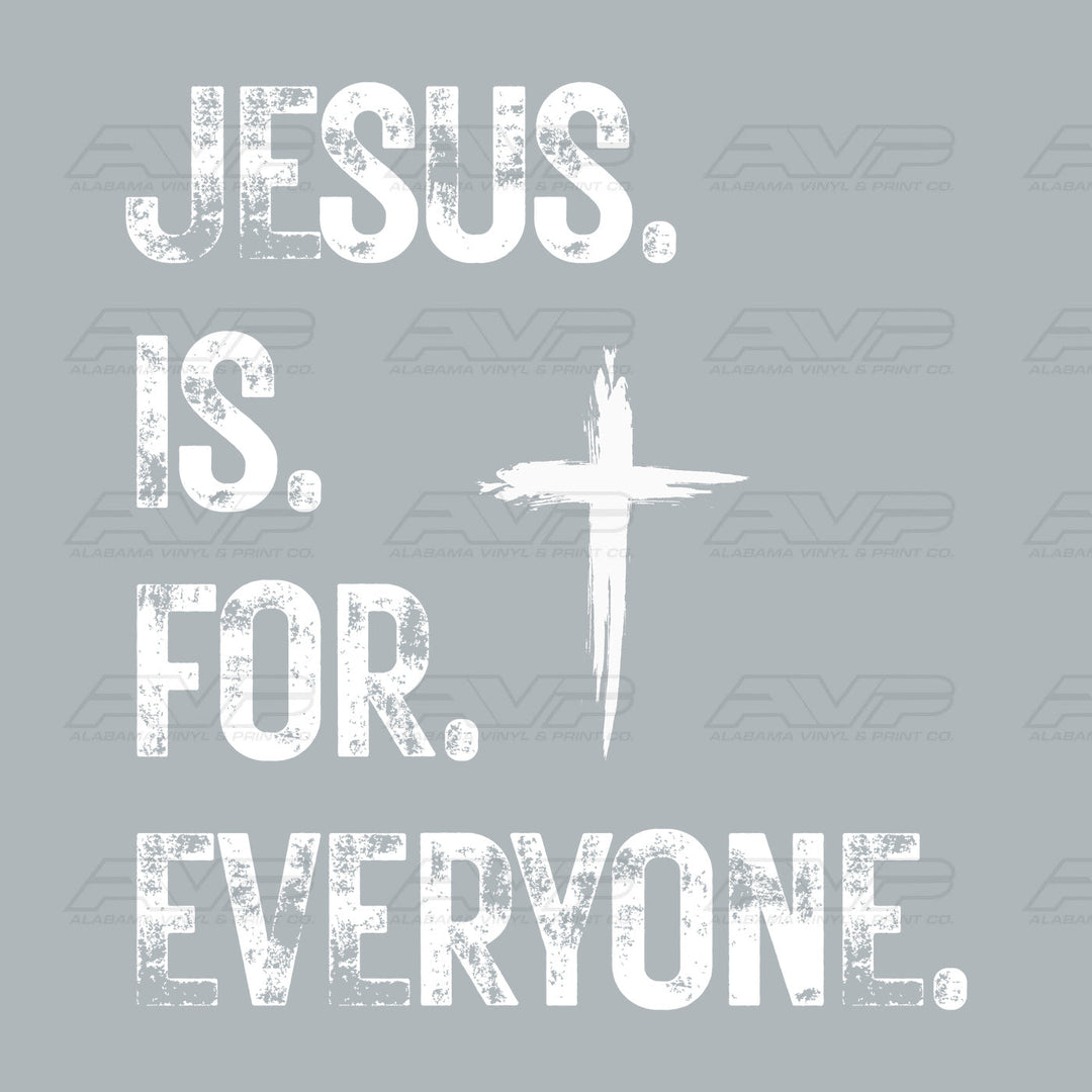 Jesus Is for Everyone White Alabama Vinyl