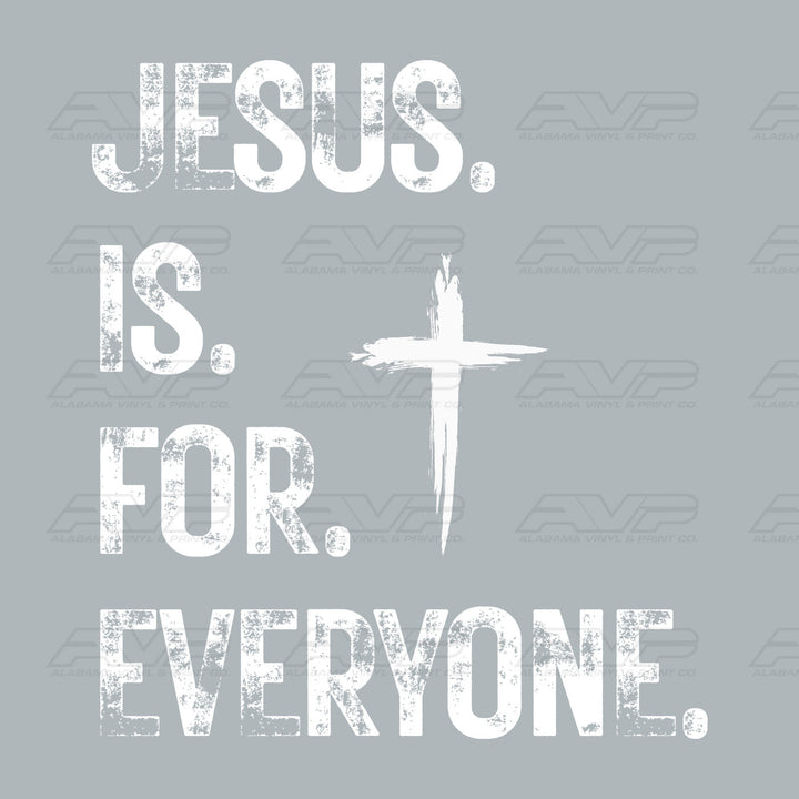 Jesus Is for Everyone White Alabama Vinyl