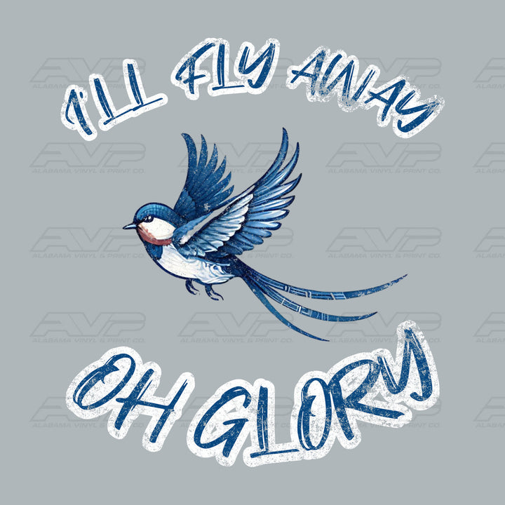I'll Fly Away Oh Glory Bird Alabama Vinyl