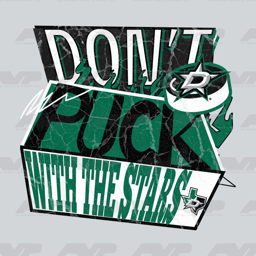 Dallas Stars Don't Puck With the Stars Alabama Vinyl & Print Co.