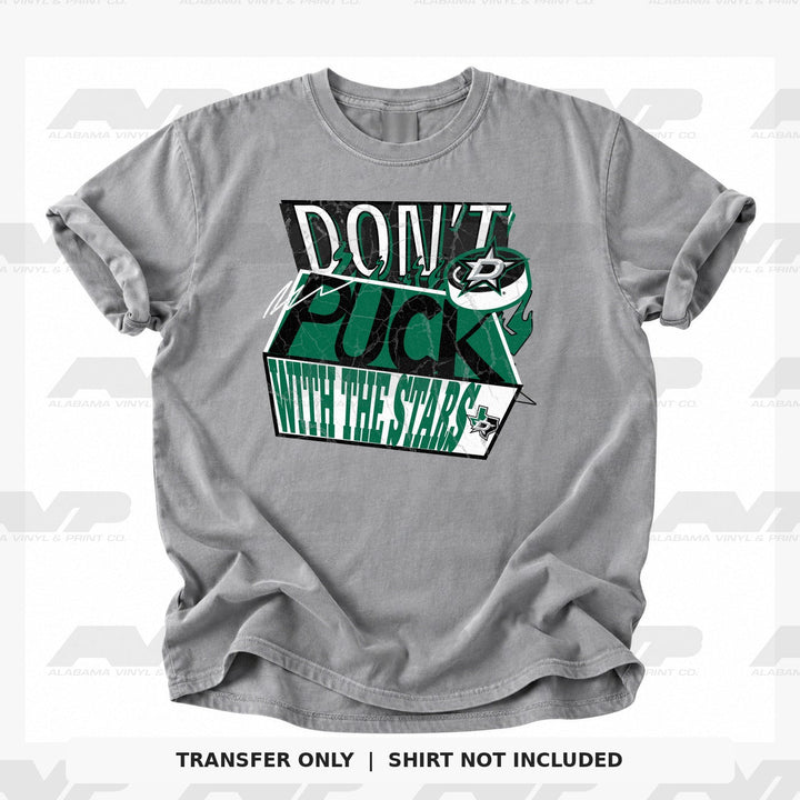 Dallas Stars Don't Puck With the Stars Alabama Vinyl & Print Co.