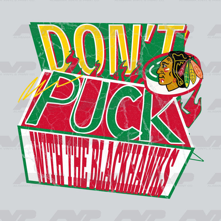 Chicago Blackhawks Don't Puck With the Blackhawks Alabama Vinyl & Print Co.