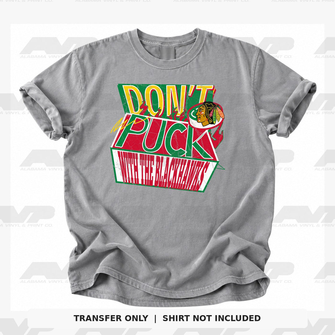 Chicago Blackhawks Don't Puck With the Blackhawks Alabama Vinyl & Print Co.