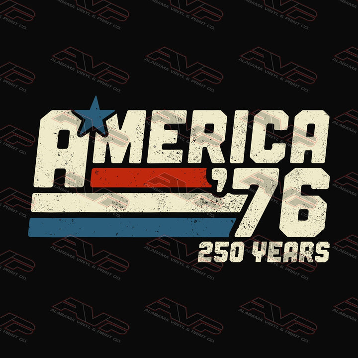 America '76 - 250 Years - Ready-to-Press DTF Transfer Alabama Vinyl